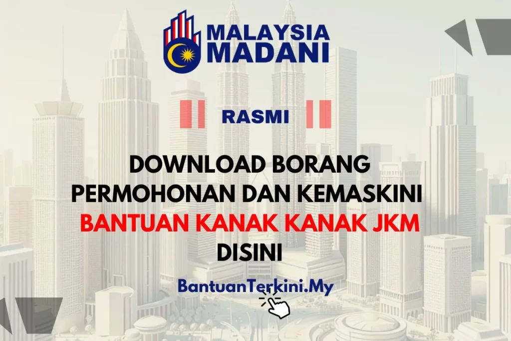 borang bantuan kanak kanak jkm