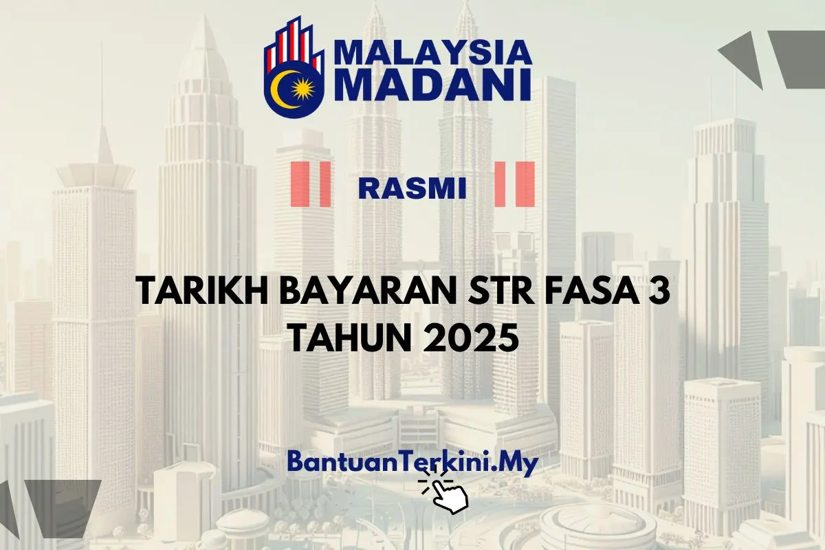 TARIKH BAYARAN STR FASA 3 2025