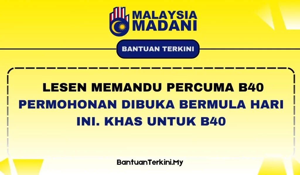 BANTUAN LESEN PERCUMA B40