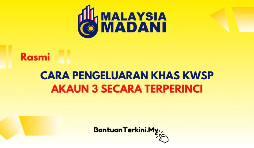 PENGELUARAN KHAS KWSP AKAUN 3
