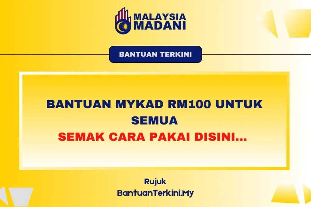 BANTUAN MYKAD RM100