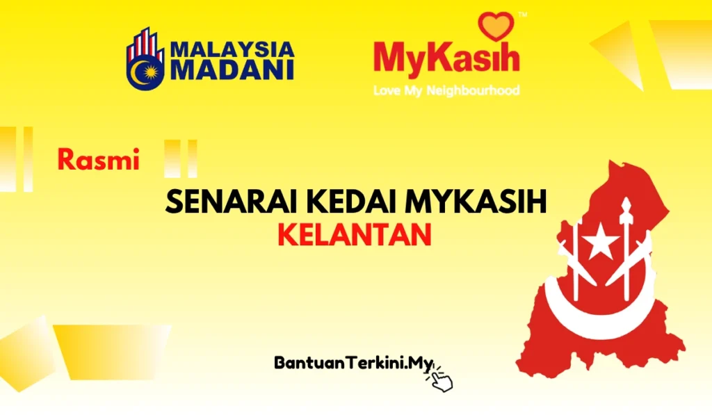 SENARAI KEDAI MYKASIH NEGERI KELANTAN