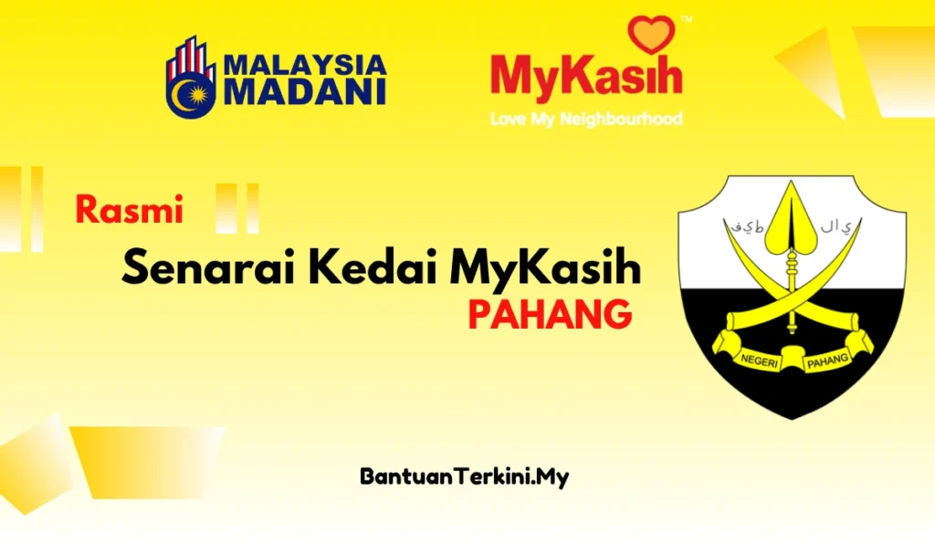 SENARAI KEDAI MYKASIH PAHANG