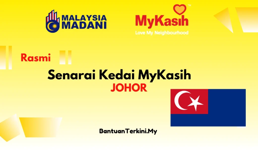 Senarai kedai mykasih negeri johor